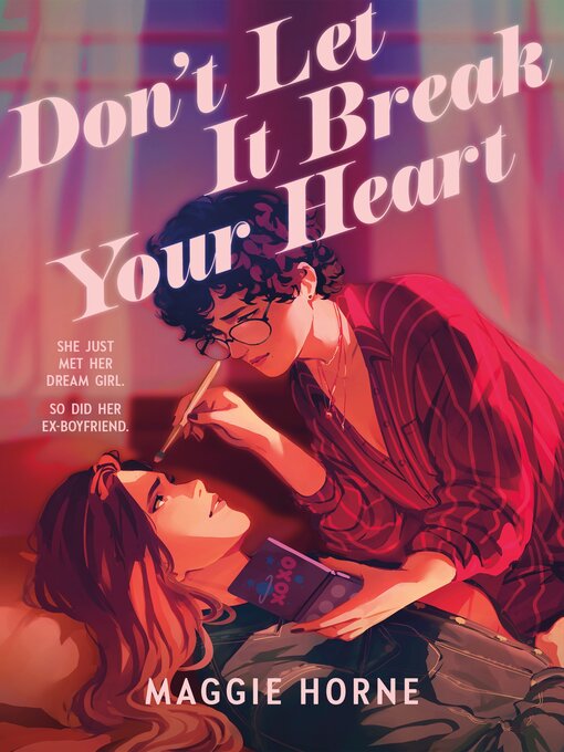 Title details for Don't Let It Break Your Heart by Maggie Horne - Wait list